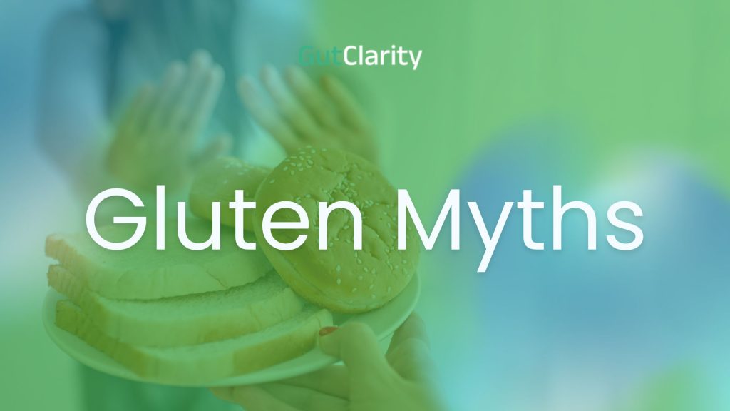 Gluten Intolerance Myths